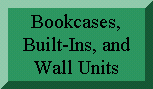 Bookcases, Built-Ins, and Wall Units